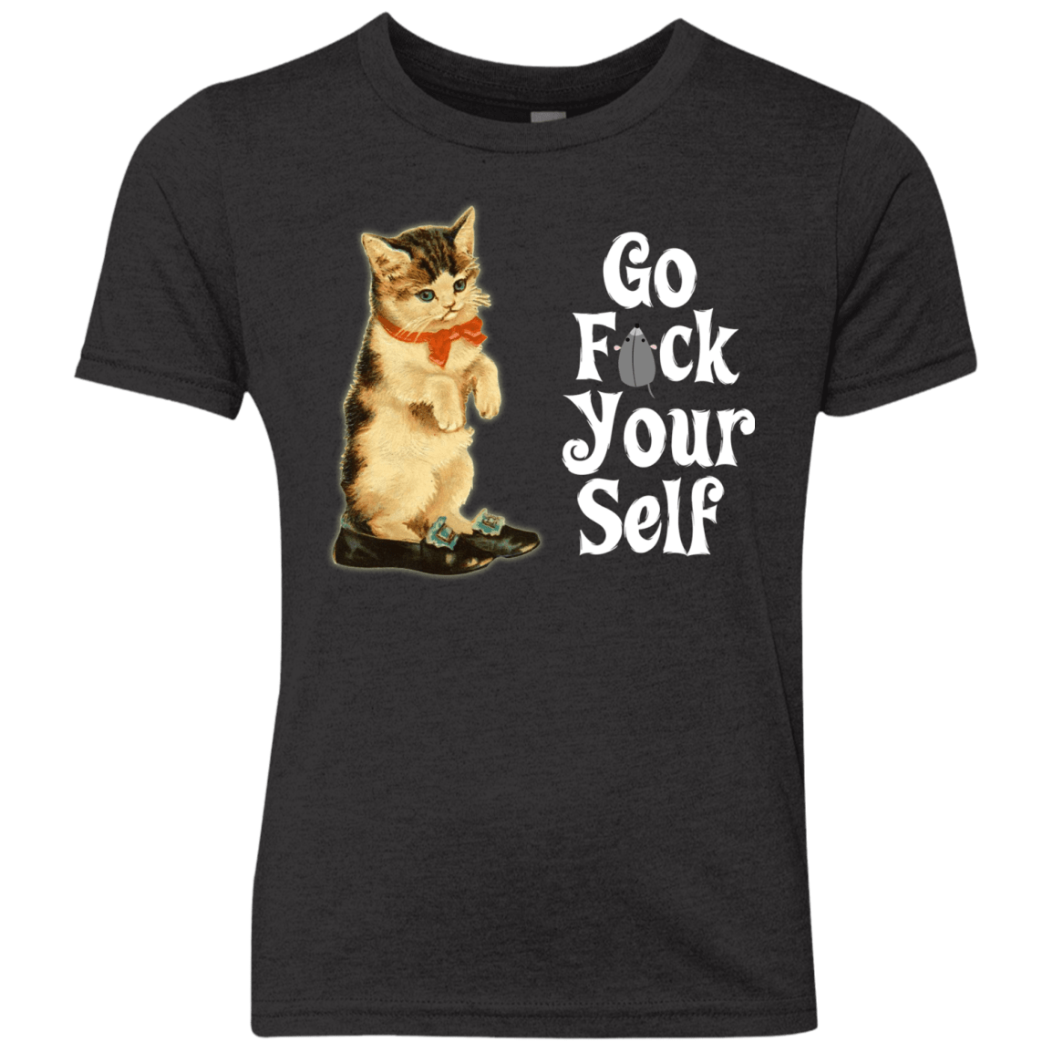 T-Shirts Vintage Black / YXS Go fck yourself Youth Triblend T-Shirt
