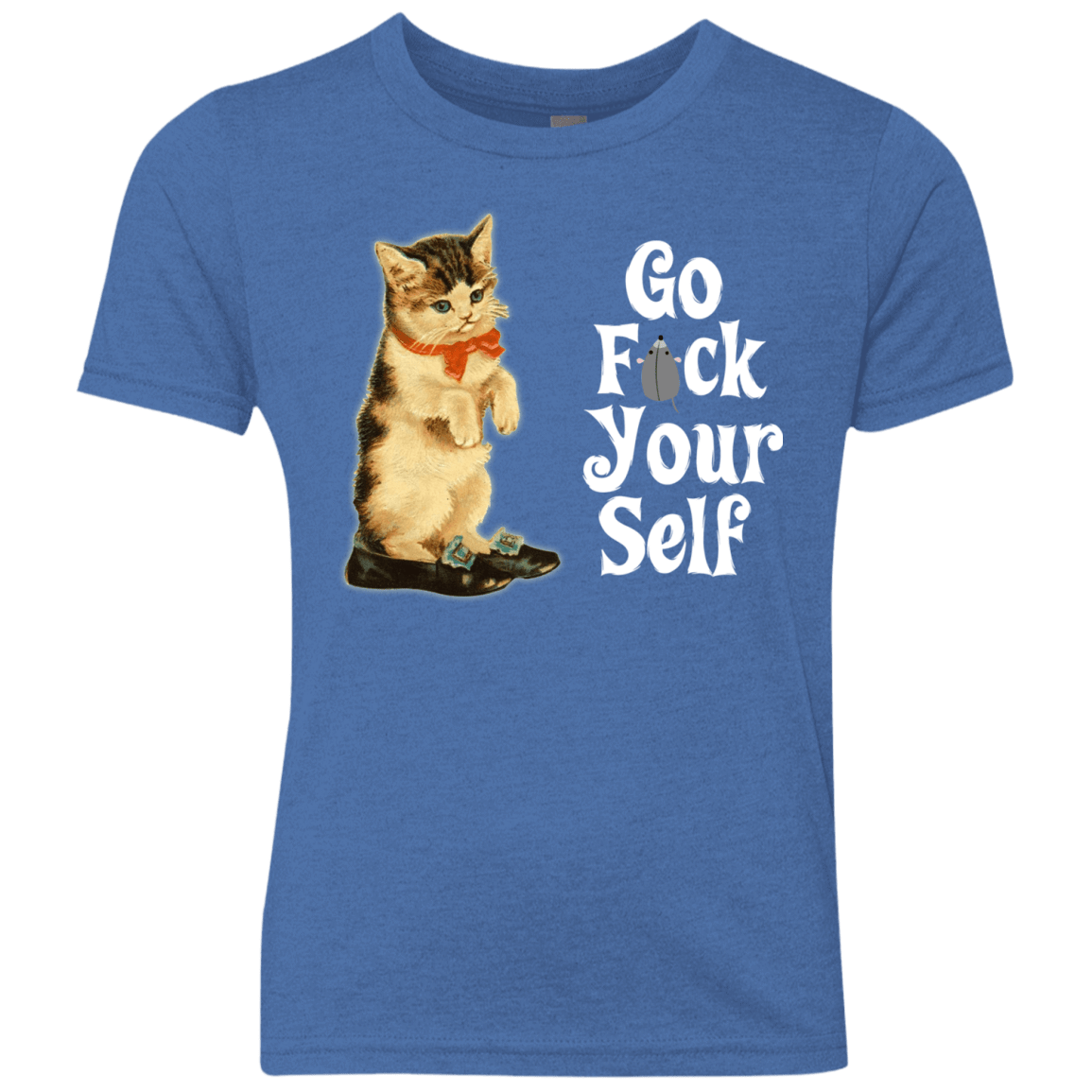 T-Shirts Vintage Royal / YXS Go fck yourself Youth Triblend T-Shirt