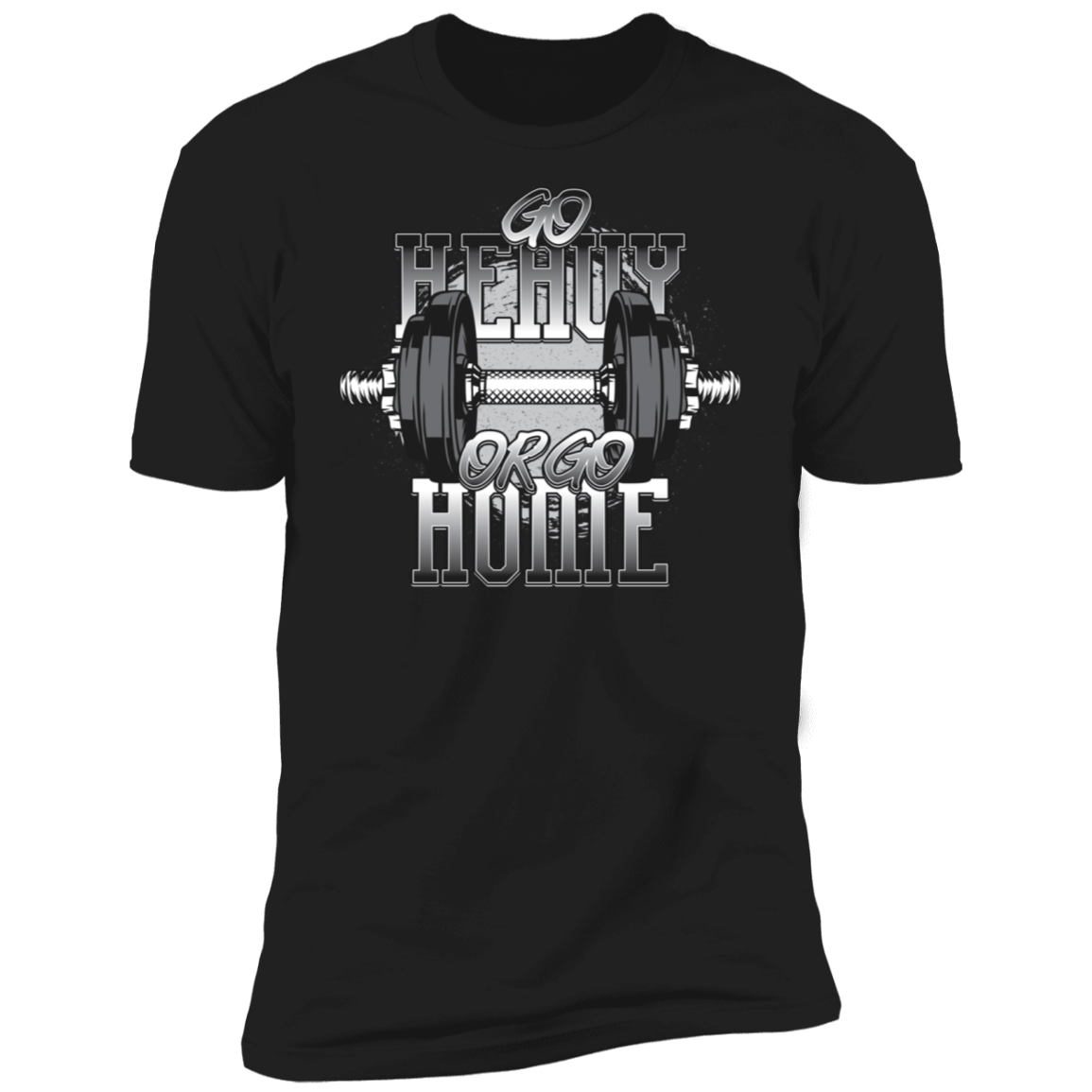 T-Shirts Black / X-Small Go Heavy Or Go Home Men's Premium T-Shirt