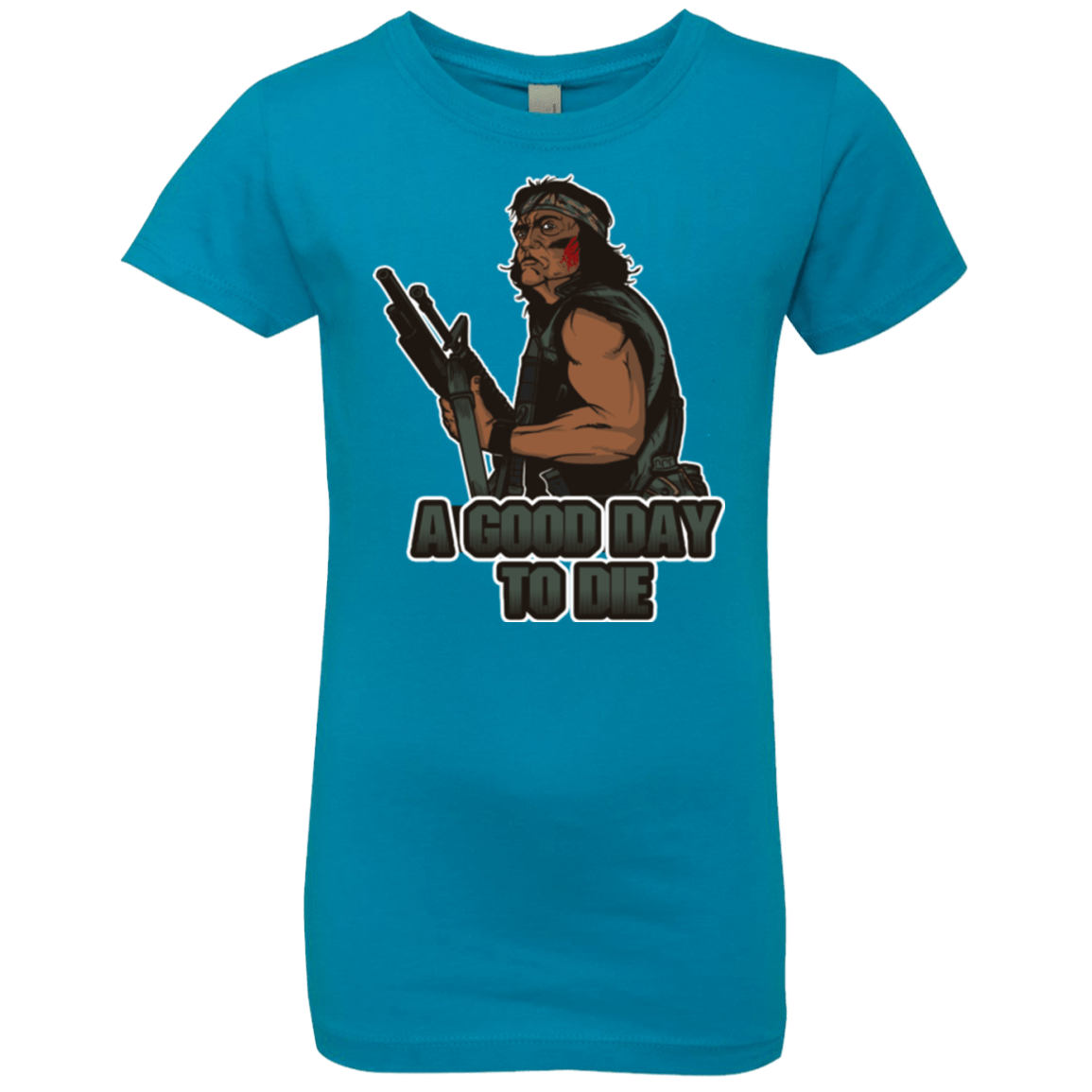 T-Shirts Turquoise / YXS Good Day To Die Girls Premium T-Shirt