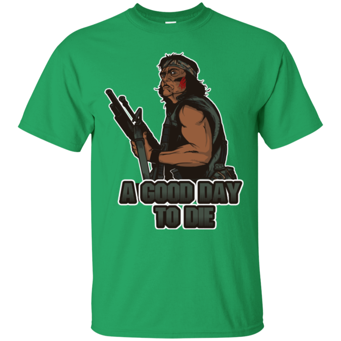 T-Shirts Irish Green / Small Good Day To Die T-Shirt