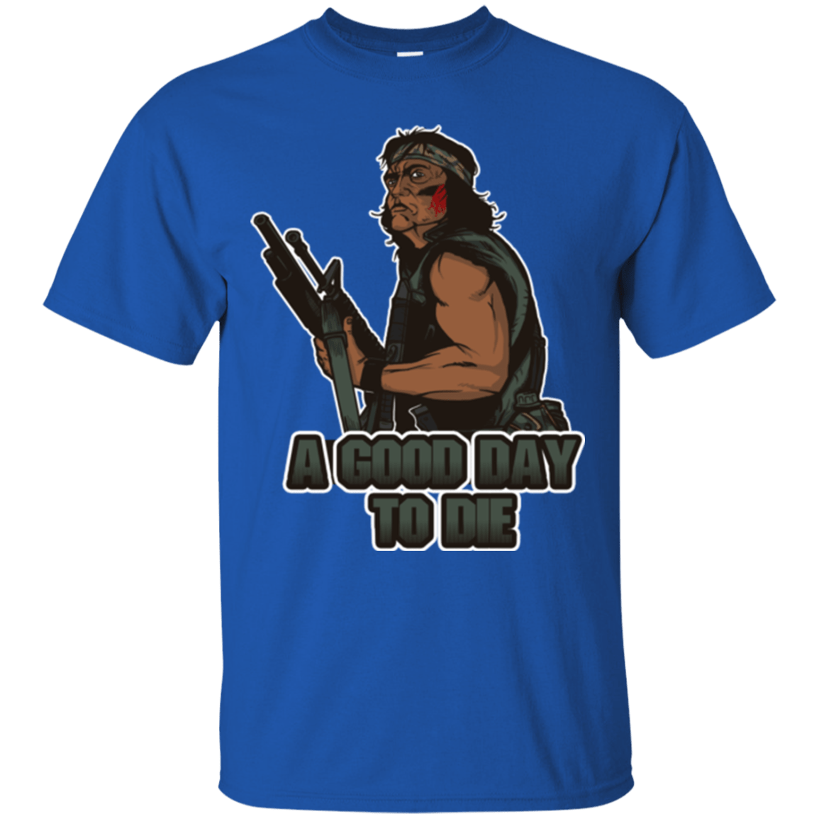 T-Shirts Royal / Small Good Day To Die T-Shirt