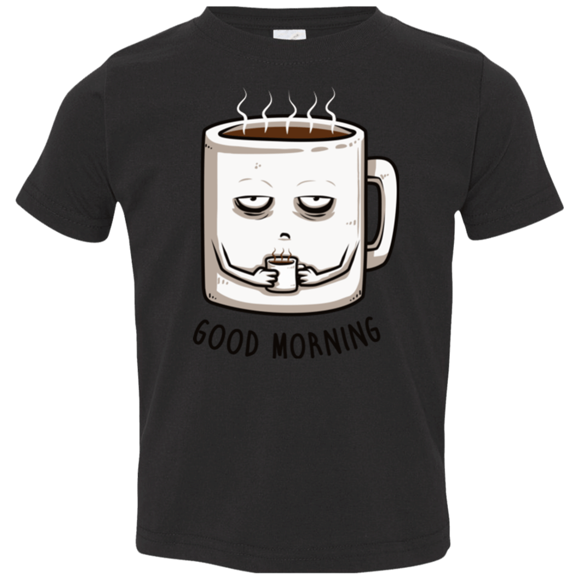 T-Shirts Black / 2T Good morning Toddler Premium T-Shirt