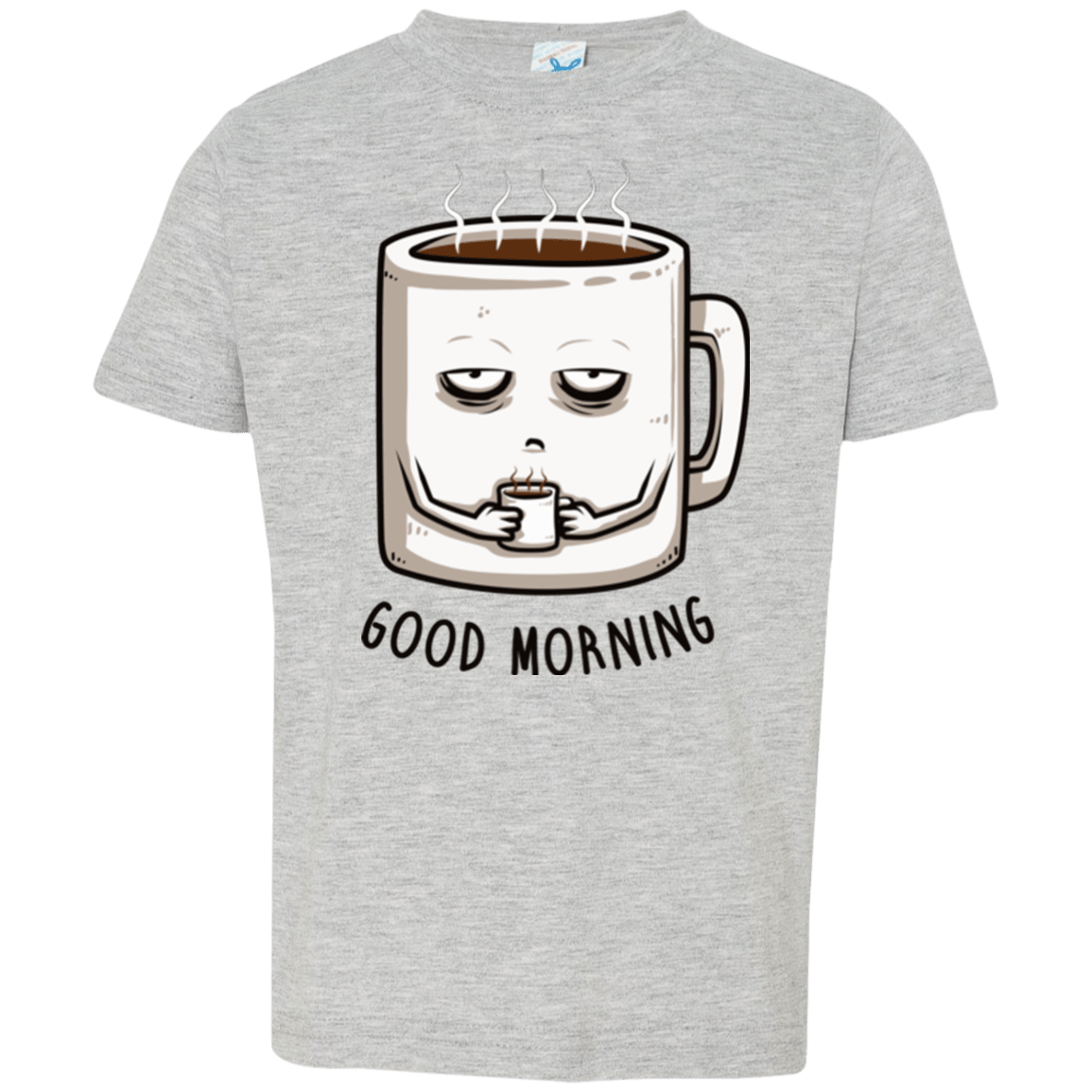 T-Shirts Heather / 2T Good morning Toddler Premium T-Shirt