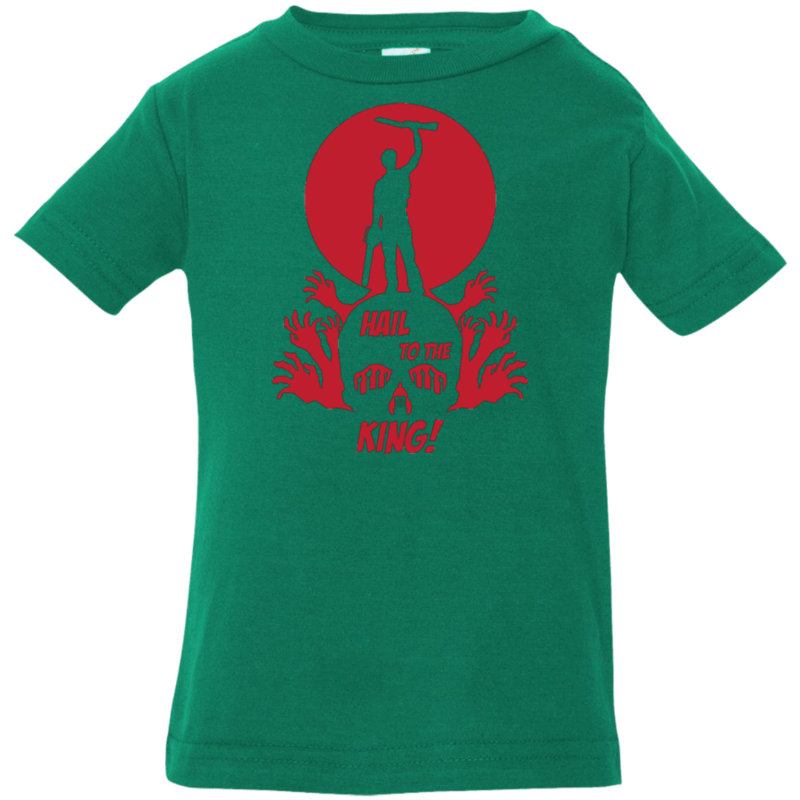 T-Shirts Kelly / 6 Months Hail to the King Infant Premium T-Shirt