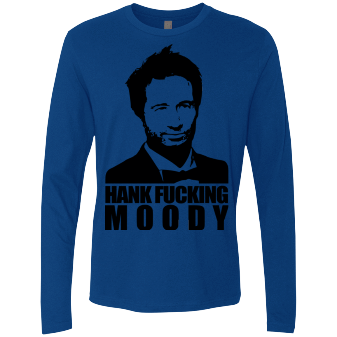 T-Shirts Royal / Small Hank fucking moody Men's Premium Long Sleeve