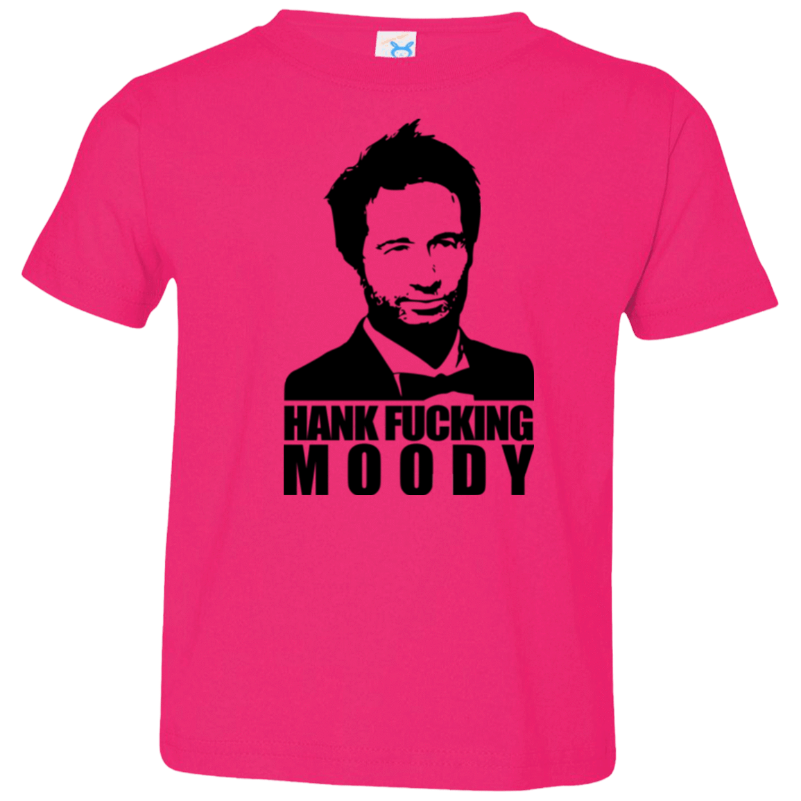 T-Shirts Hot Pink / 2T Hank fucking moody Toddler Premium T-Shirt