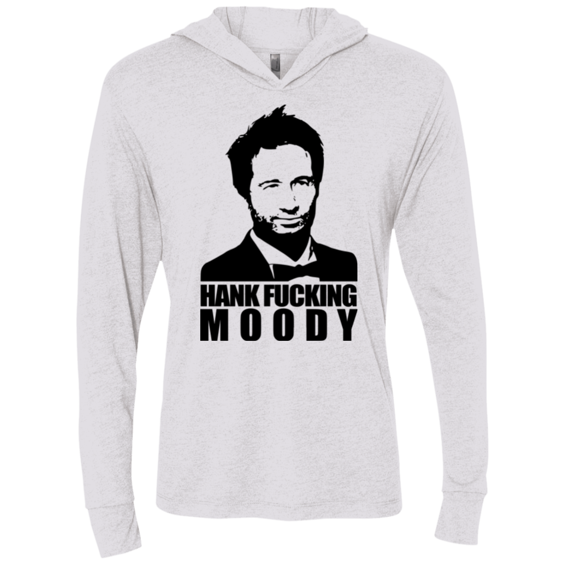 T-Shirts Heather White / X-Small Hank fucking moody Triblend Long Sleeve Hoodie Tee