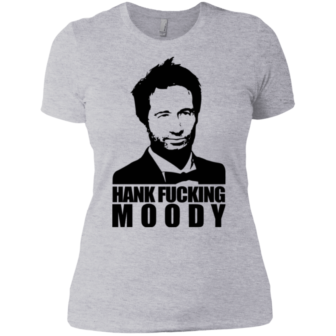 T-Shirts Heather Grey / X-Small Hank fucking moody Women's Premium T-Shirt