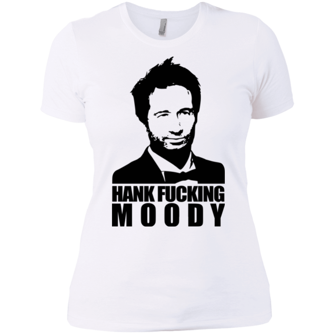 T-Shirts White / X-Small Hank fucking moody Women's Premium T-Shirt