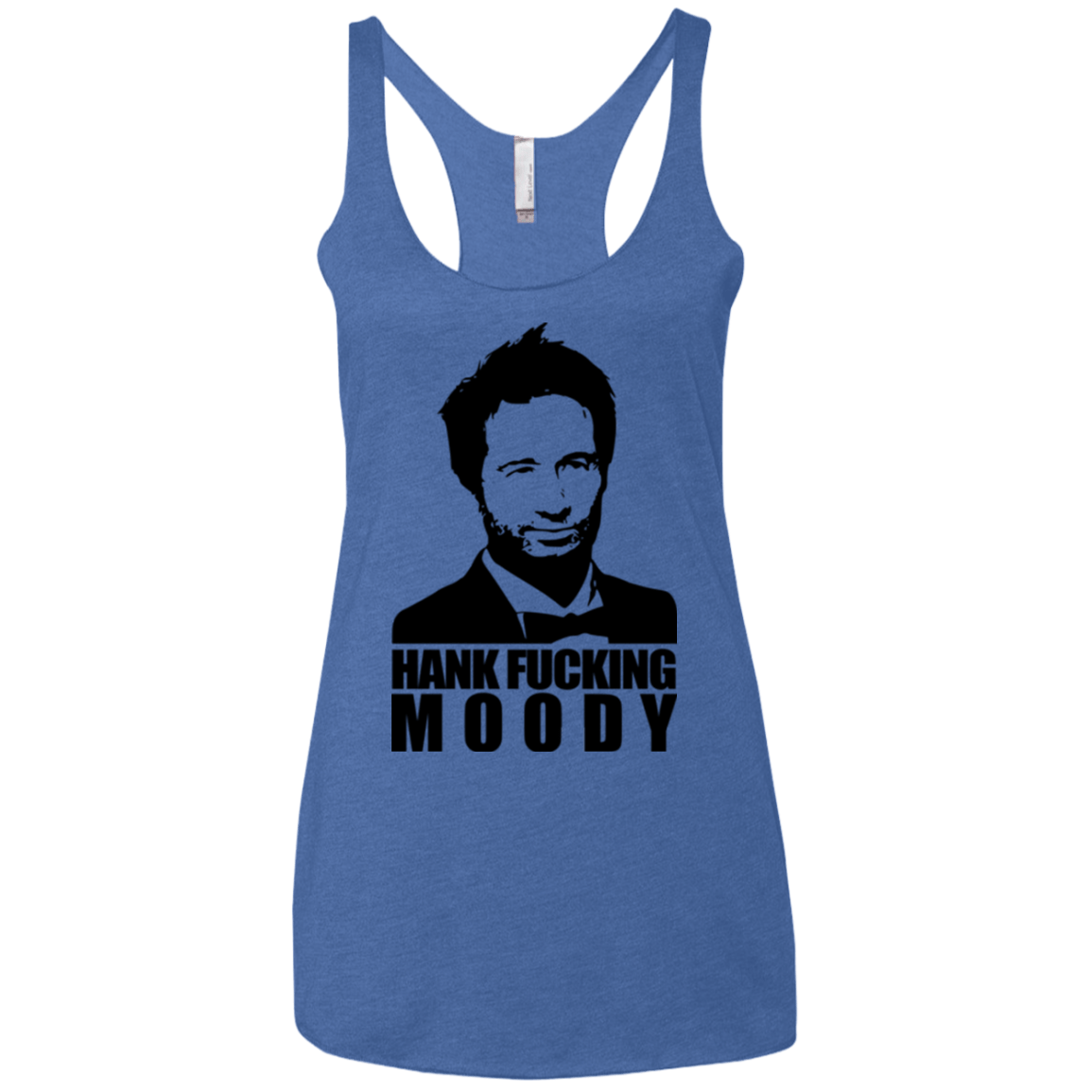 T-Shirts Vintage Royal / X-Small Hank fucking moody Women's Triblend Racerback Tank