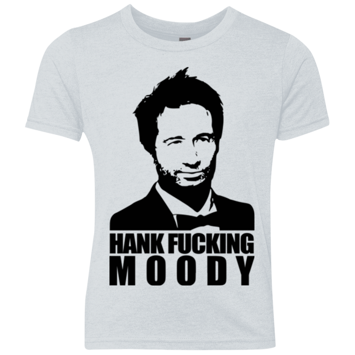 T-Shirts Heather White / YXS Hank fucking moody Youth Triblend T-Shirt