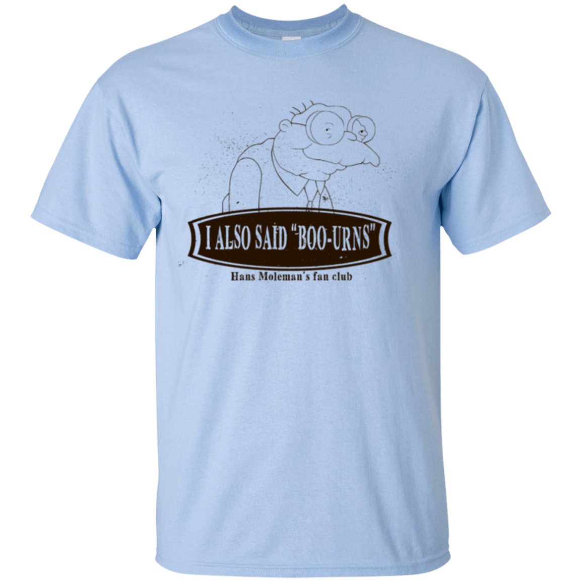 T-Shirts Light Blue / Small Hans Moleman Fans Club T-Shirt
