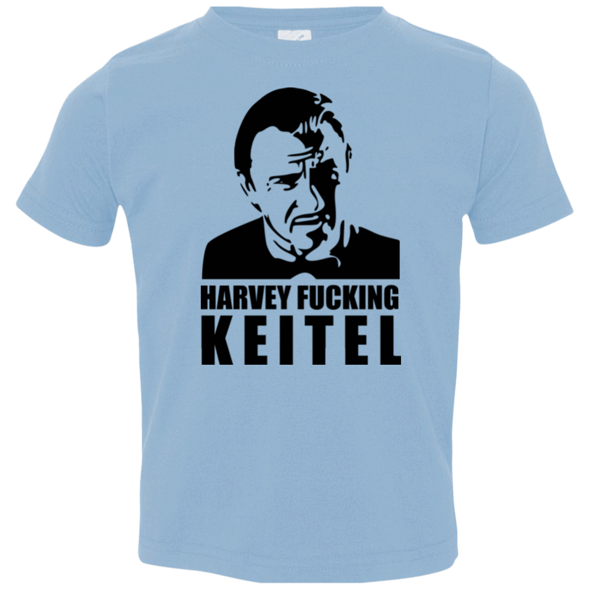 T-Shirts Light Blue / 2T Harvey fucking Keitel Toddler Premium T-Shirt