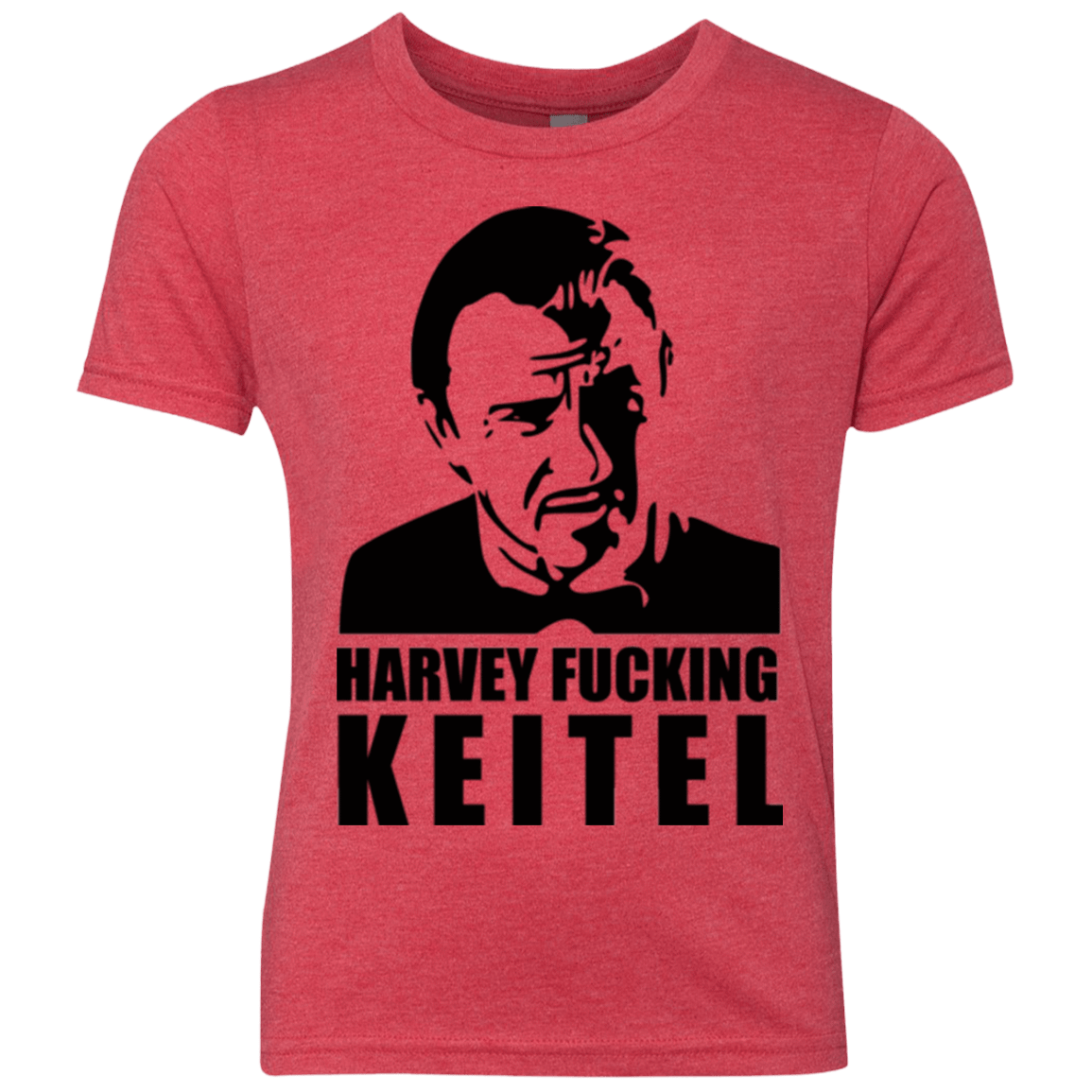 T-Shirts Vintage Red / YXS Harvey fucking Keitel Youth Triblend T-Shirt