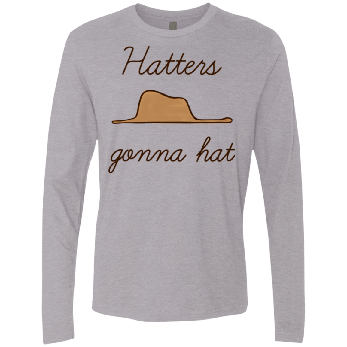 T-Shirts Heather Grey / Small Hatters Gonna Hat Men's Premium Long Sleeve