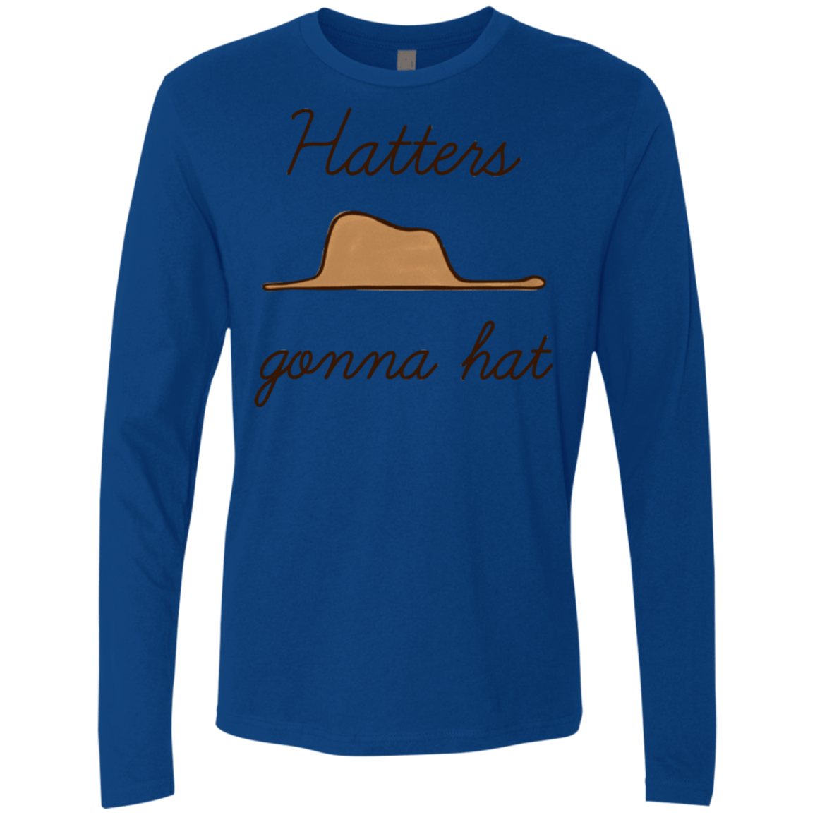 T-Shirts Royal / Small Hatters Gonna Hat Men's Premium Long Sleeve