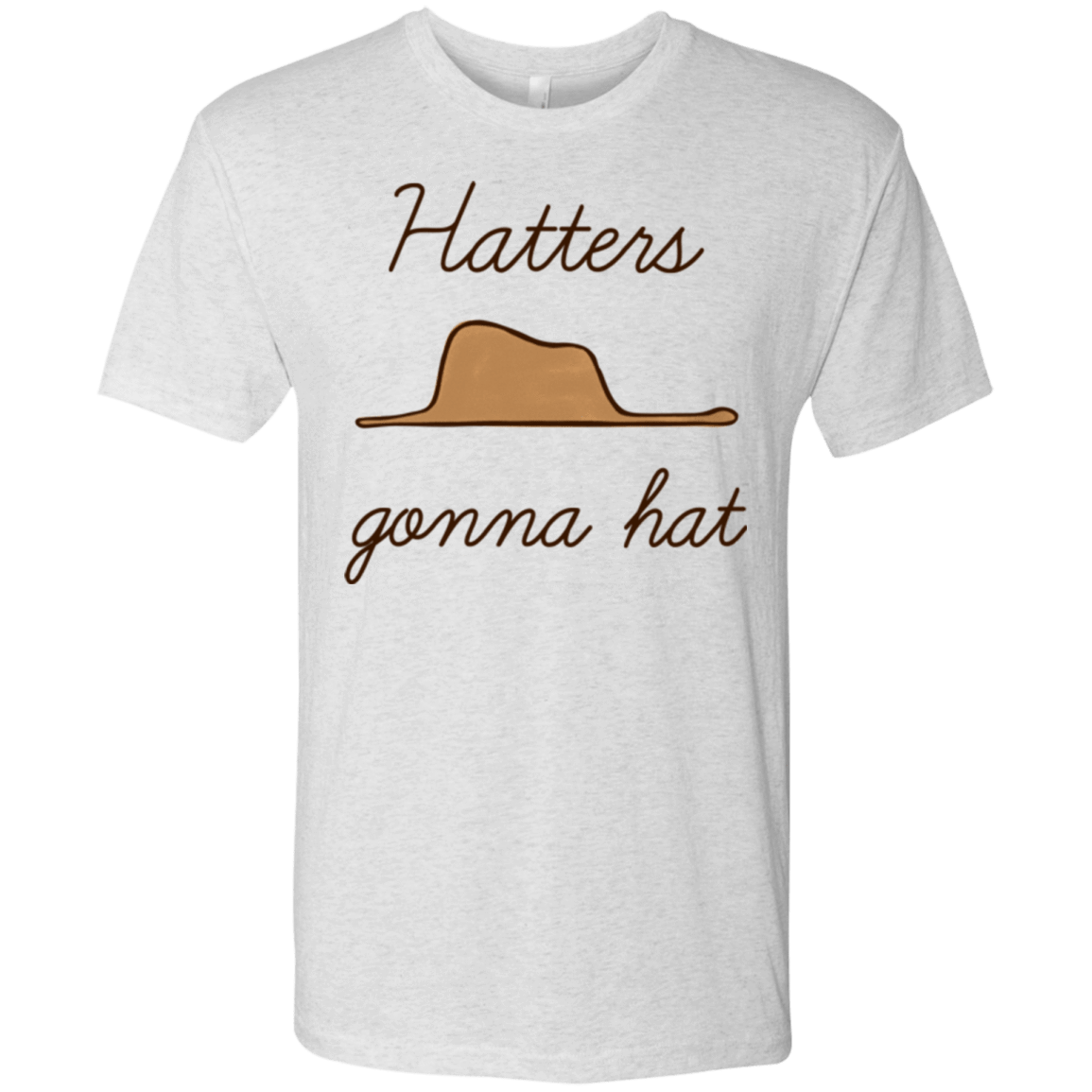 T-Shirts Heather White / Small Hatters Gonna Hat Men's Triblend T-Shirt