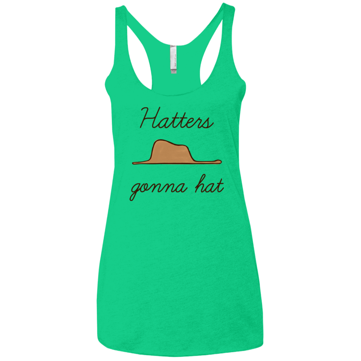 T-Shirts Envy / X-Small Hatters Gonna Hat Women's Triblend Racerback Tank