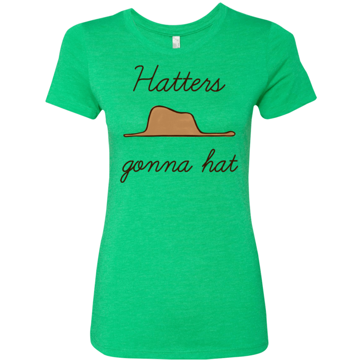 T-Shirts Envy / Small Hatters Gonna Hat Women's Triblend T-Shirt