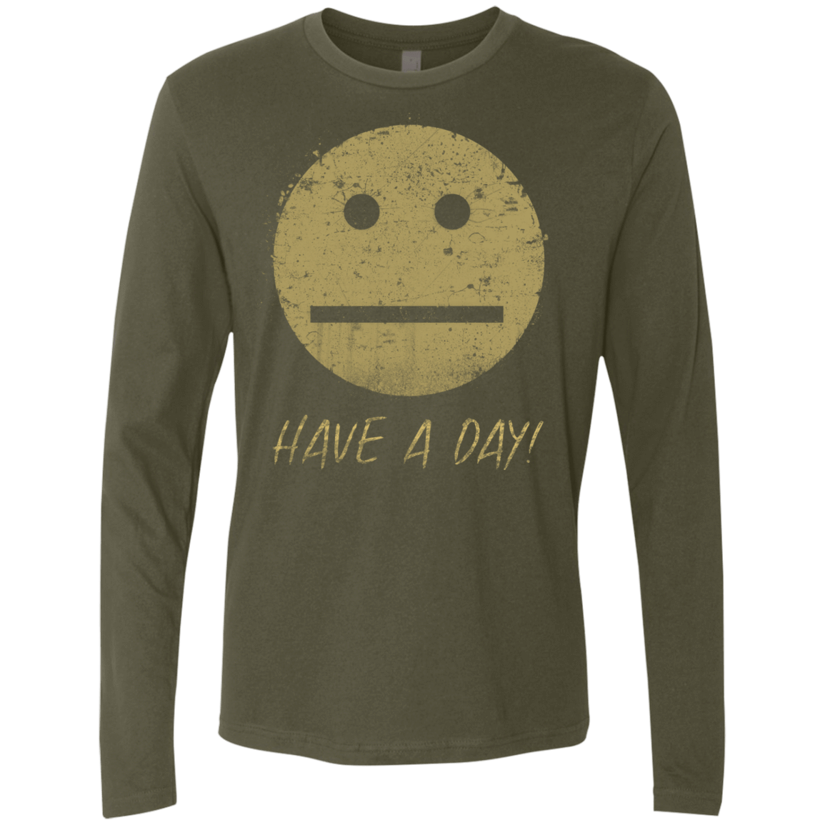 T-Shirts Military Green / Small Have A Day Men's Premium Long Sleeve