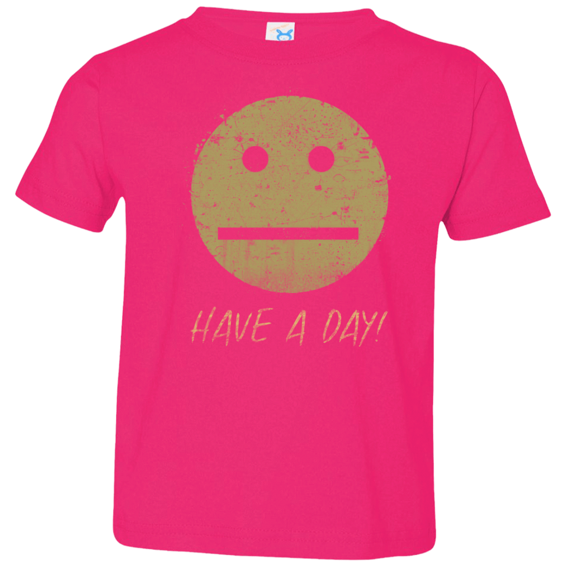 T-Shirts Hot Pink / 2T Have A Day Toddler Premium T-Shirt