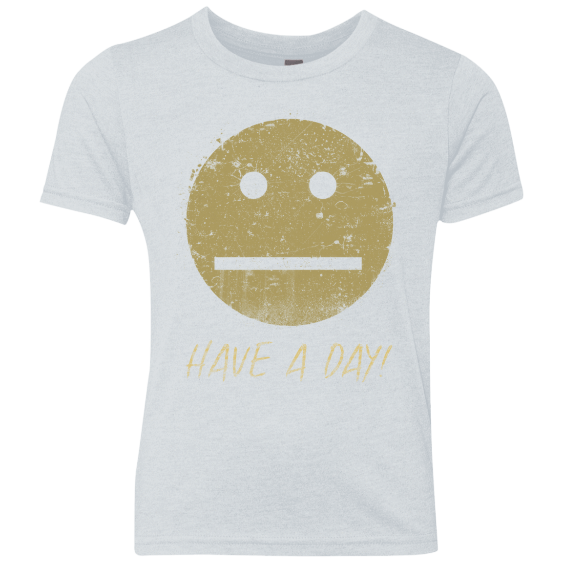 T-Shirts Heather White / YXS Have A Day Youth Triblend T-Shirt