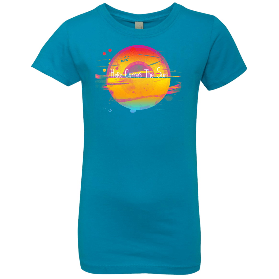 T-Shirts Turquoise / YXS Here Comes The Sun (2) Girls Premium T-Shirt
