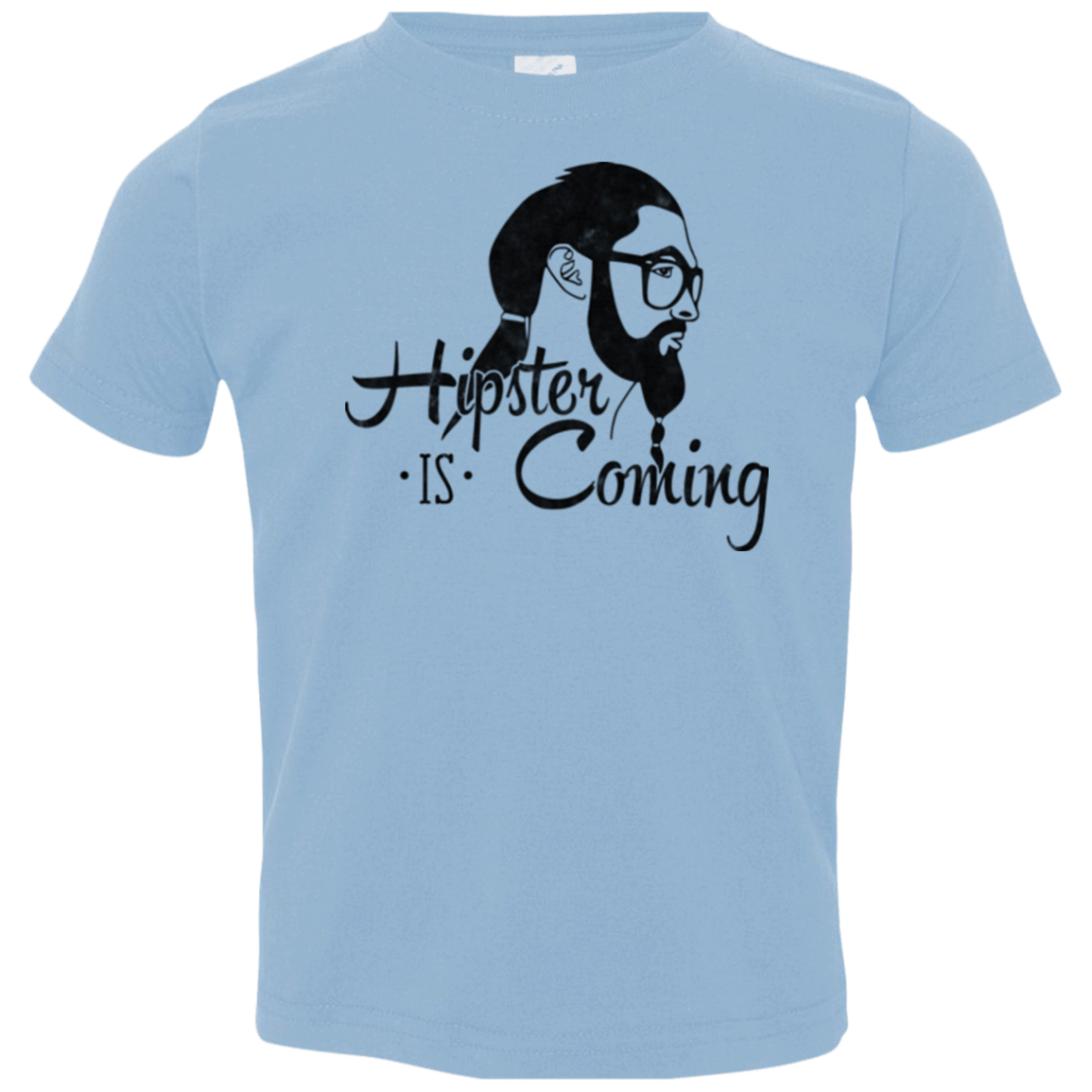 T-Shirts Light Blue / 2T Hipster is Coming Toddler Premium T-Shirt