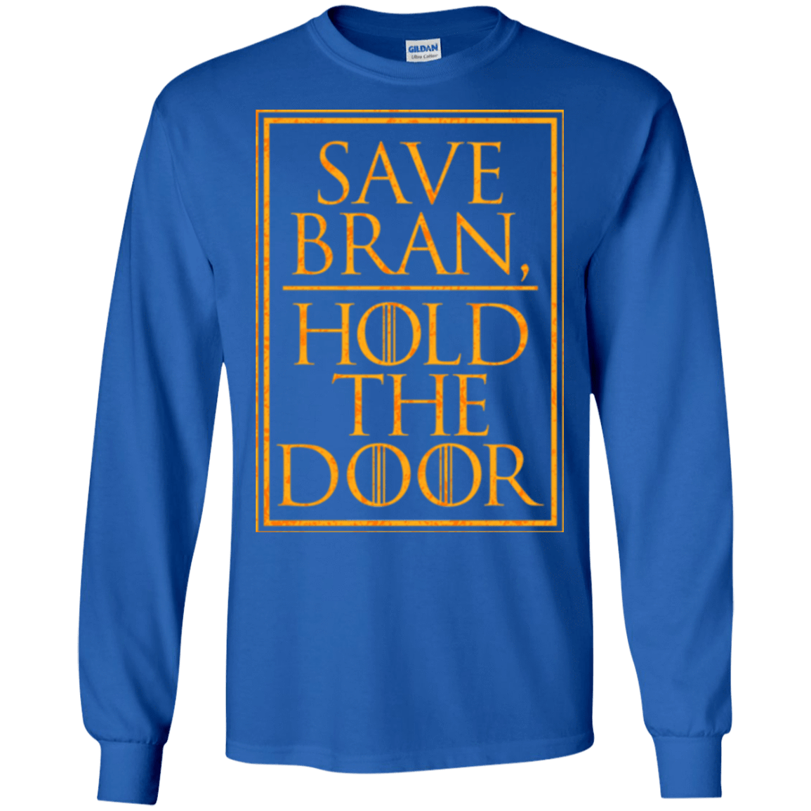 T-Shirts Royal / S Hold the Door Men's Long Sleeve T-Shirt