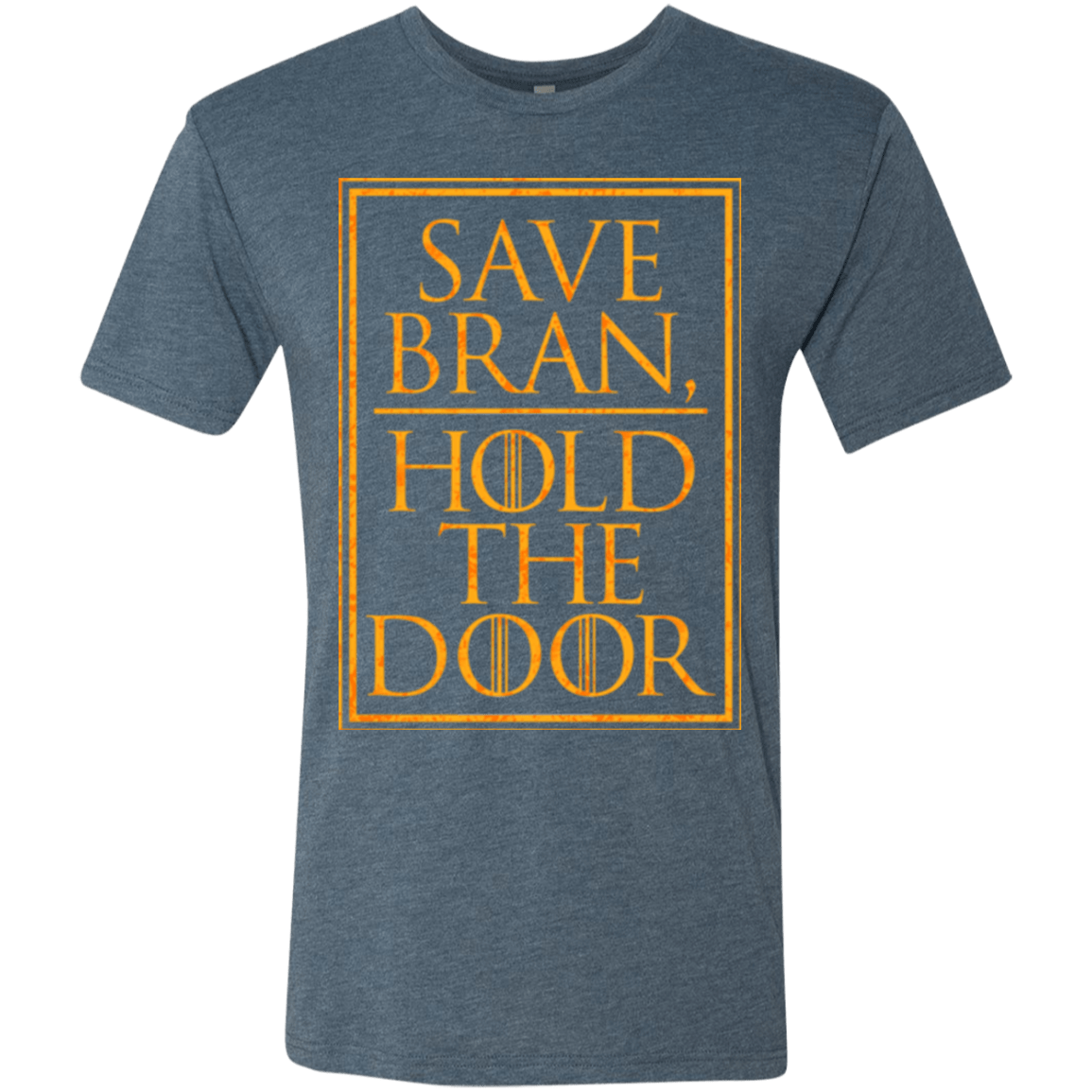 T-Shirts Indigo / S Hold the Door Men's Triblend T-Shirt