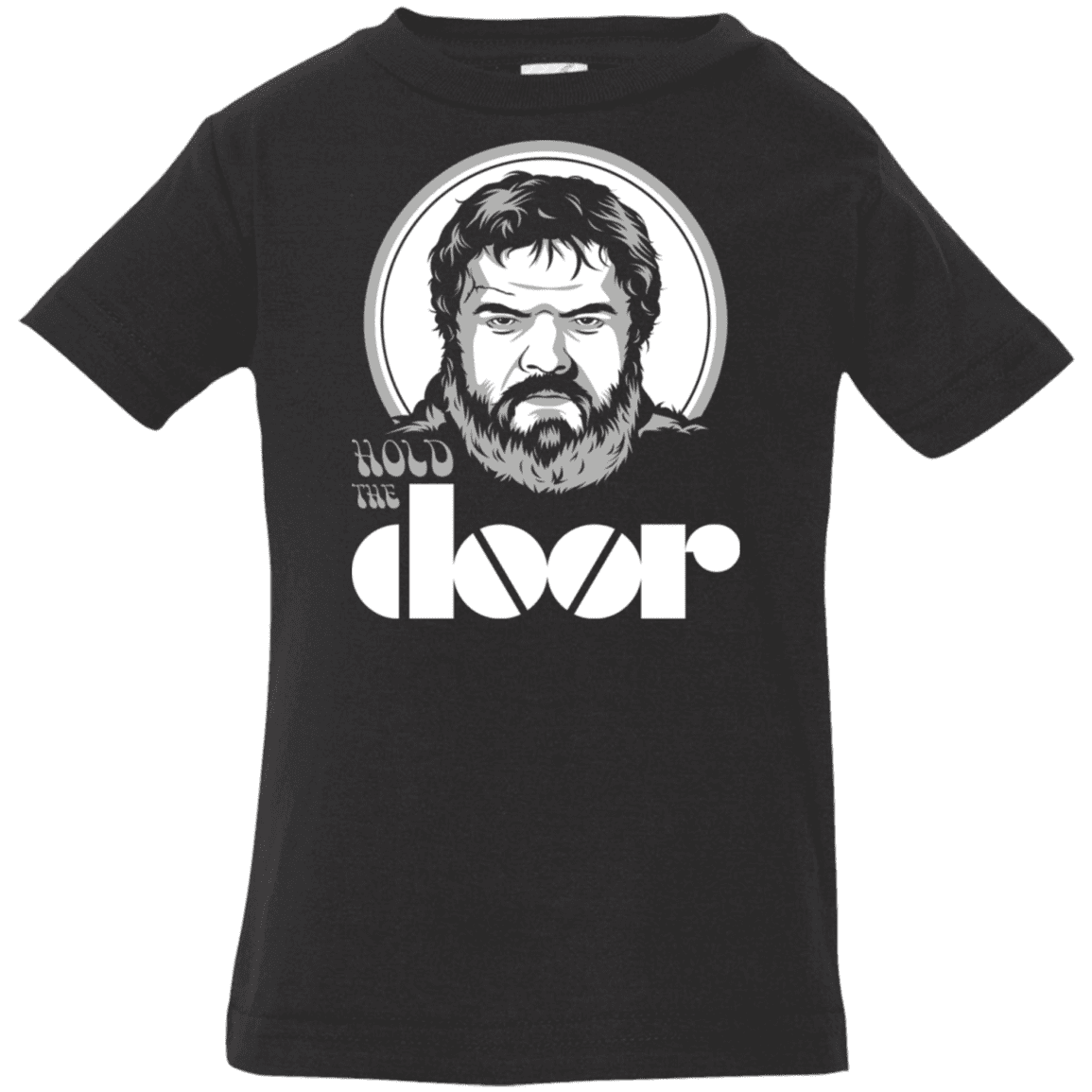 T-Shirts Black / 6 Months Hold the Doors Infant Premium T-Shirt