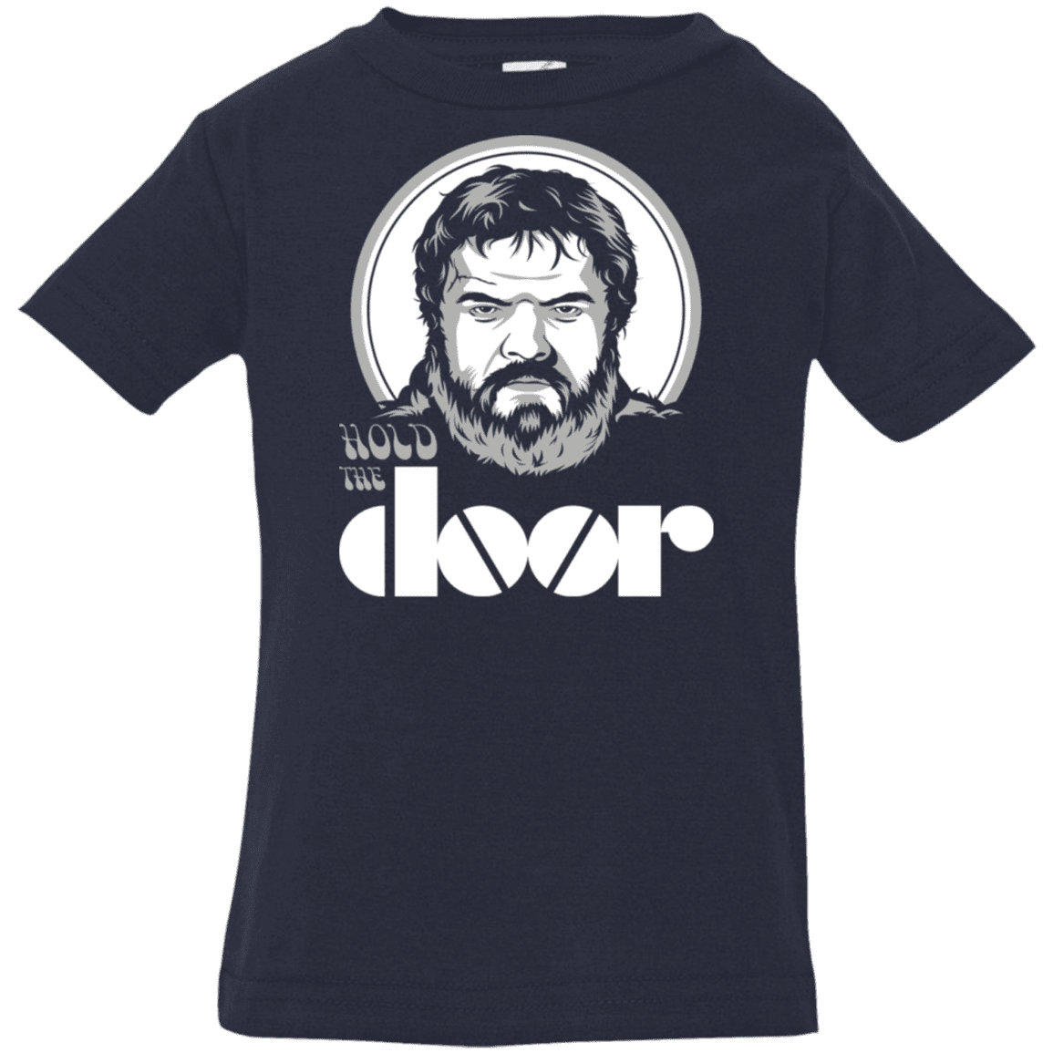 T-Shirts Navy / 6 Months Hold the Doors Infant Premium T-Shirt
