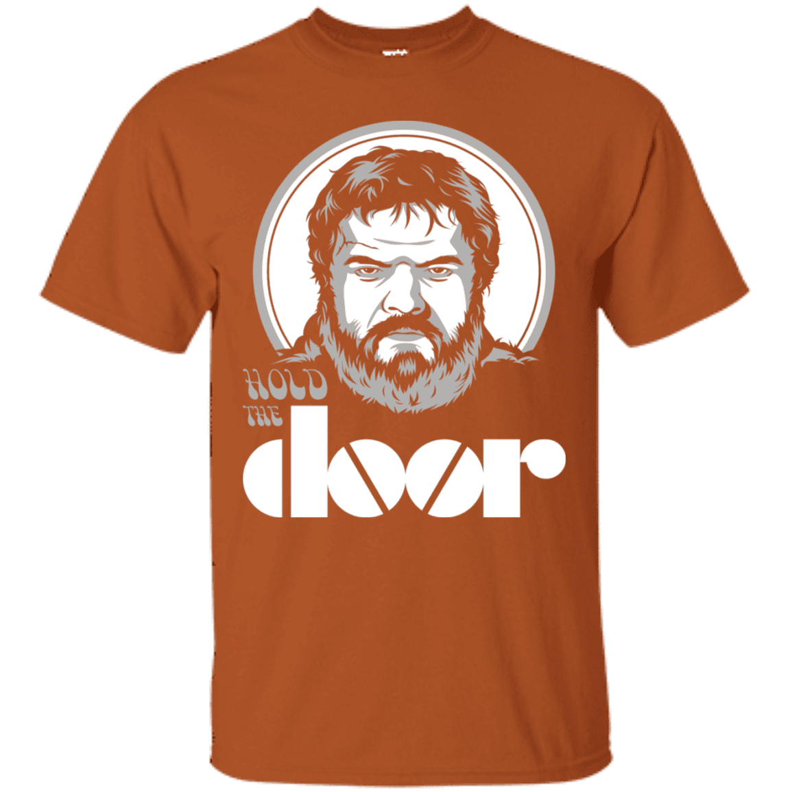T-Shirts Texas Orange / S Hold the Doors T-Shirt