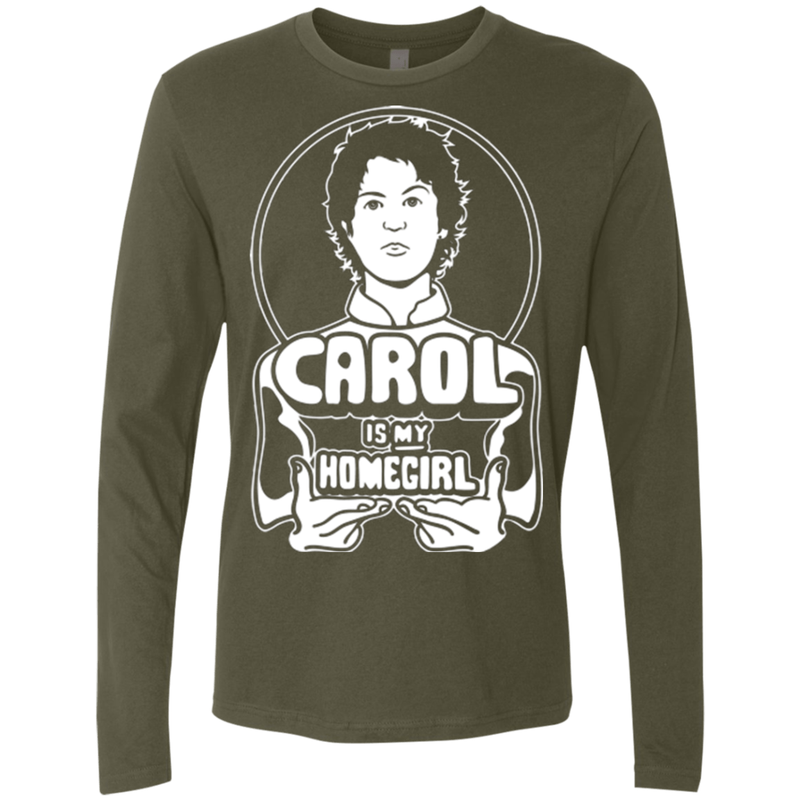 T-Shirts Military Green / Small Homegirl Carol Men's Premium Long Sleeve