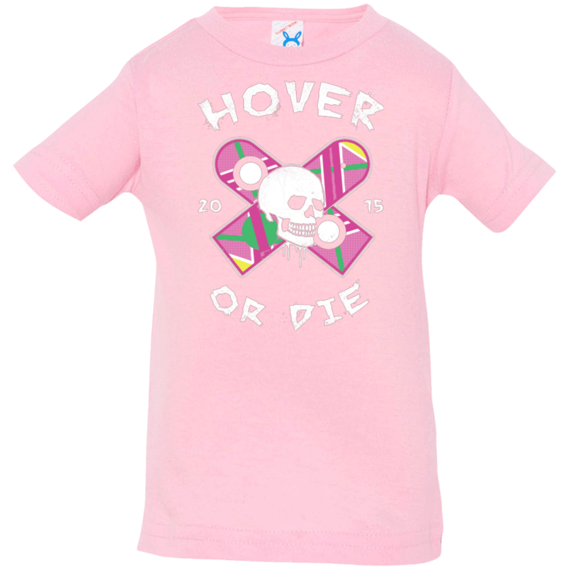 T-Shirts Pink / 6 Months Hover Or Die Infant Premium T-Shirt