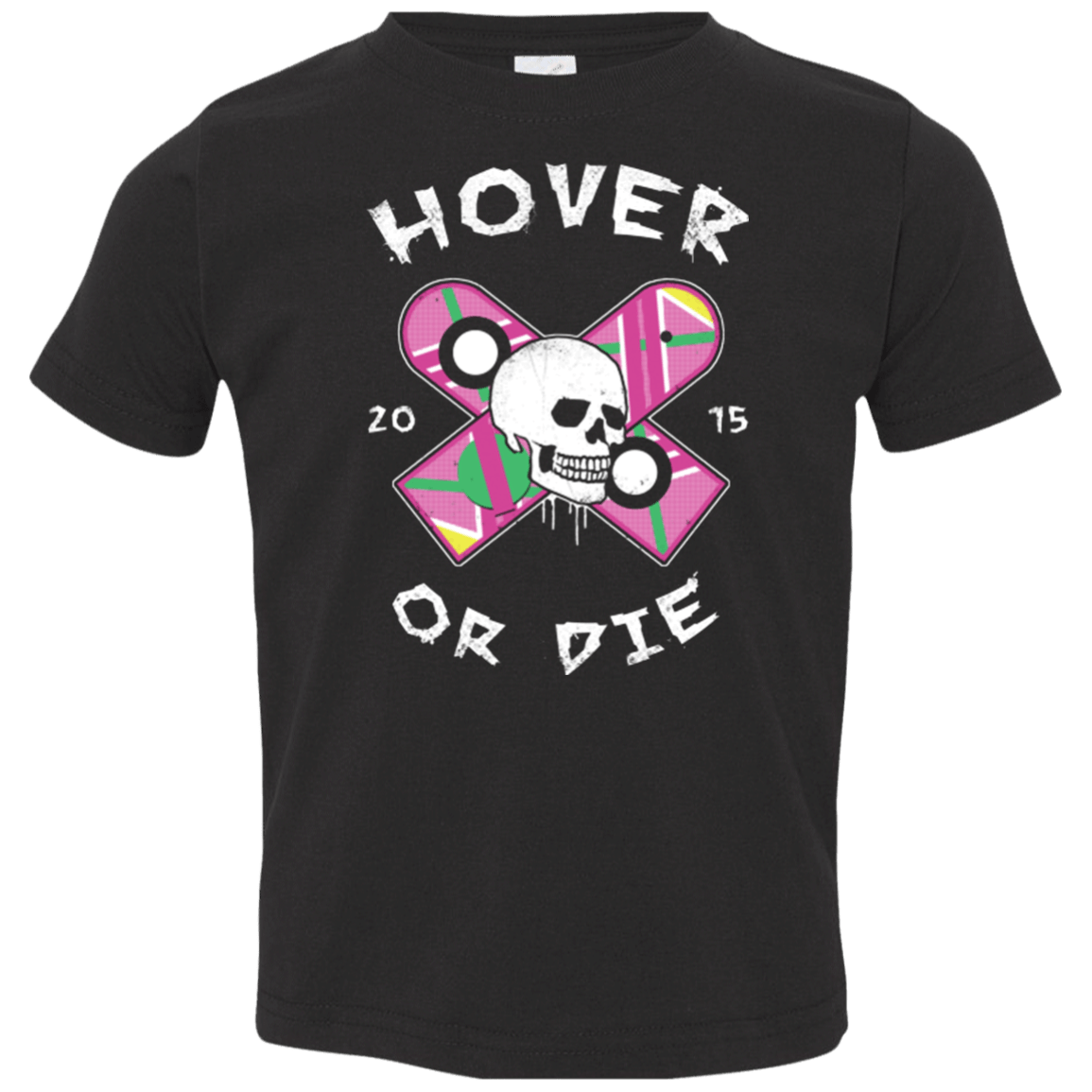 T-Shirts Black / 2T Hover Or Die Toddler Premium T-Shirt