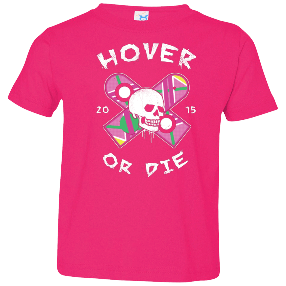 T-Shirts Hot Pink / 2T Hover Or Die Toddler Premium T-Shirt