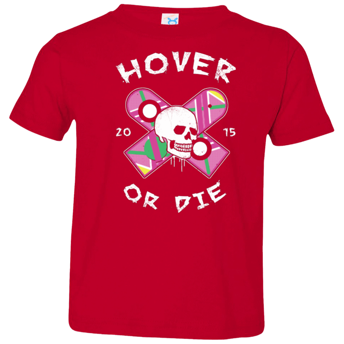 T-Shirts Red / 2T Hover Or Die Toddler Premium T-Shirt