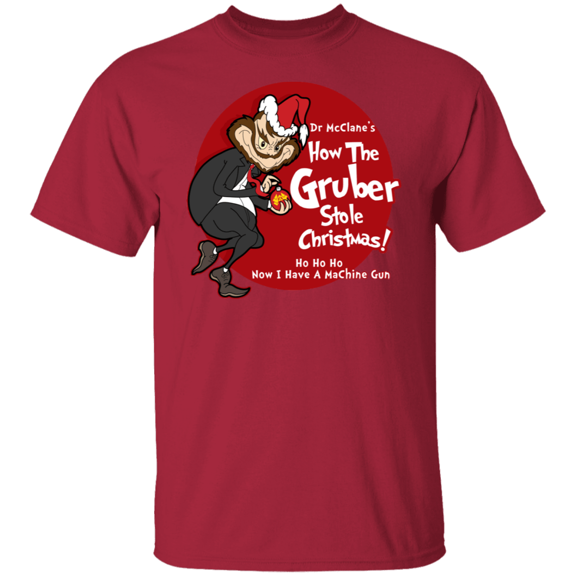 T-Shirts Cardinal / S How the Gruber Stole Christmas T-Shirt