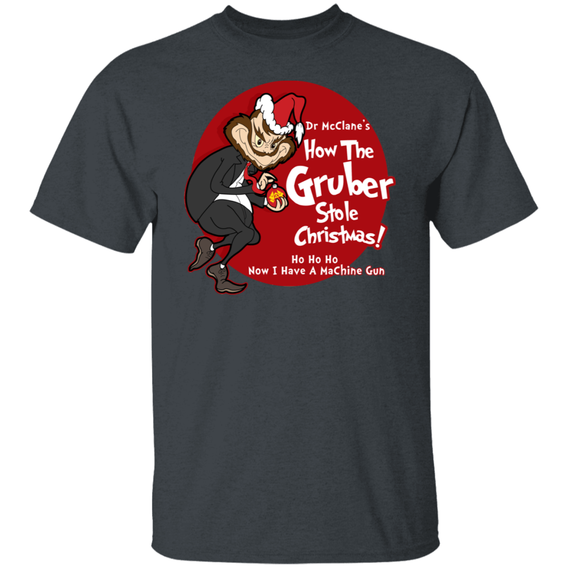 T-Shirts Dark Heather / S How the Gruber Stole Christmas T-Shirt