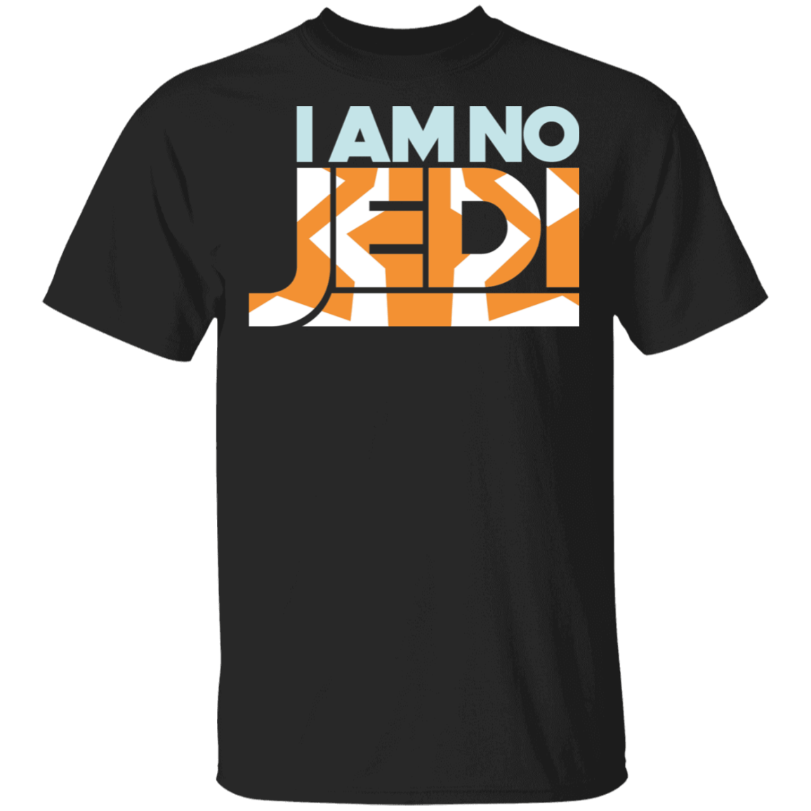 T-Shirts Black / S I Am No Jedi T-Shirt