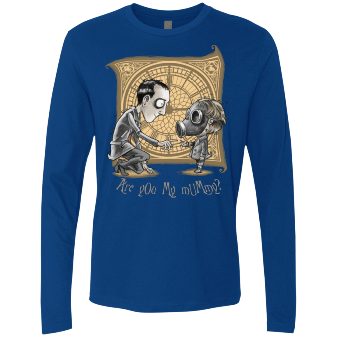 T-Shirts Royal / Small I Am Not Your Mummy Men's Premium Long Sleeve