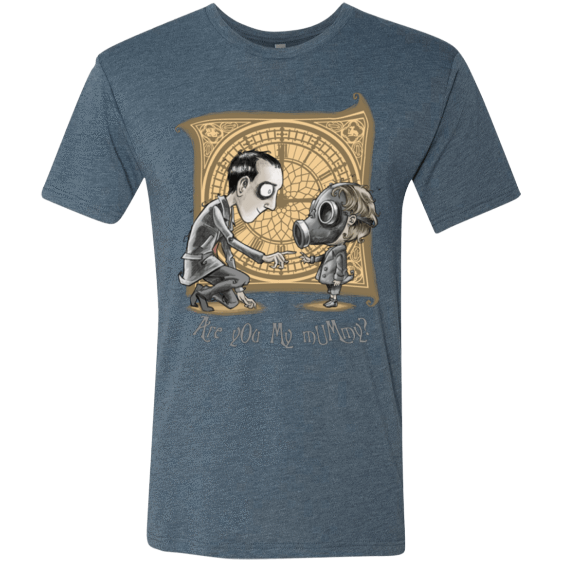 T-Shirts Indigo / Small I Am Not Your Mummy Men's Triblend T-Shirt
