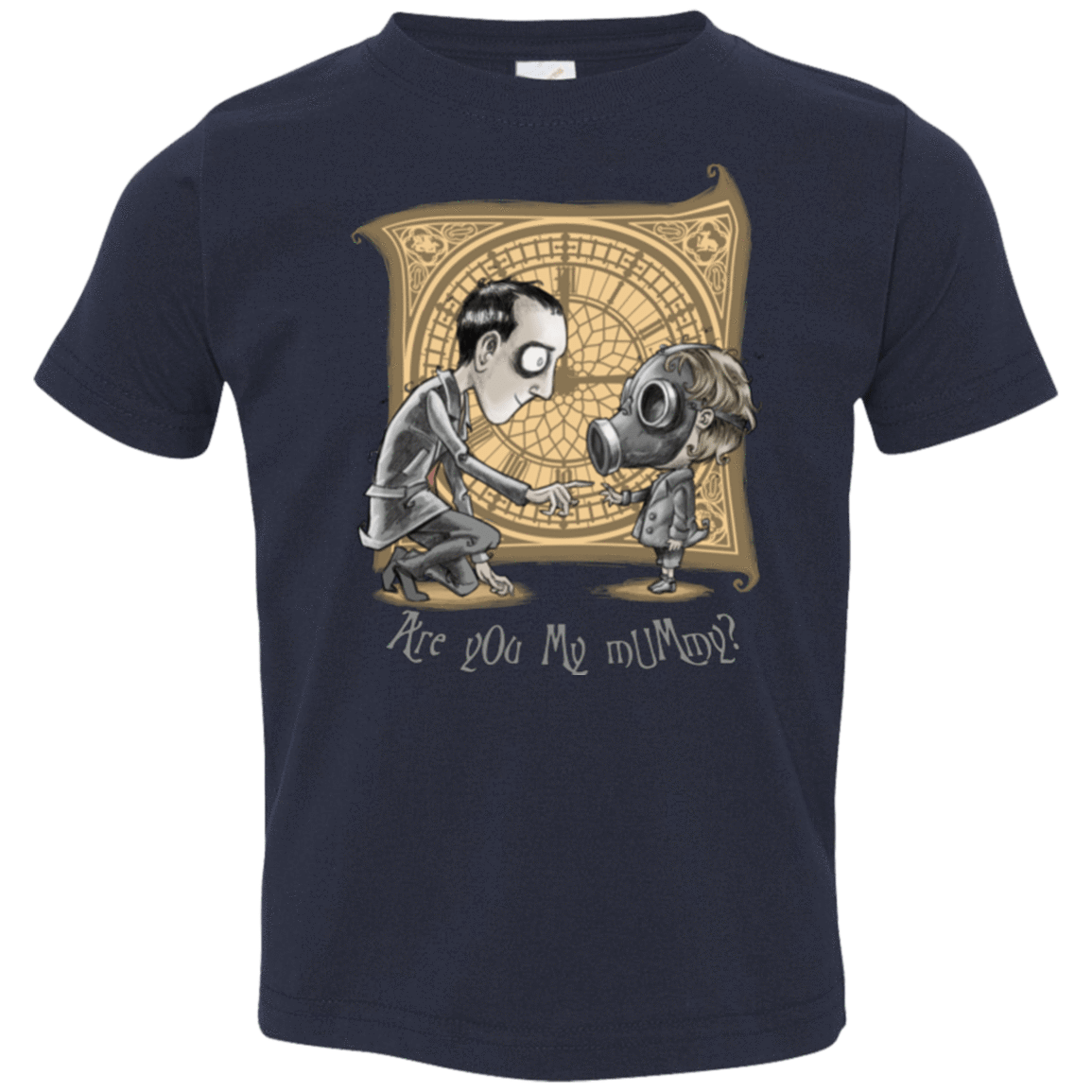 T-Shirts Navy / 2T I Am Not Your Mummy Toddler Premium T-Shirt