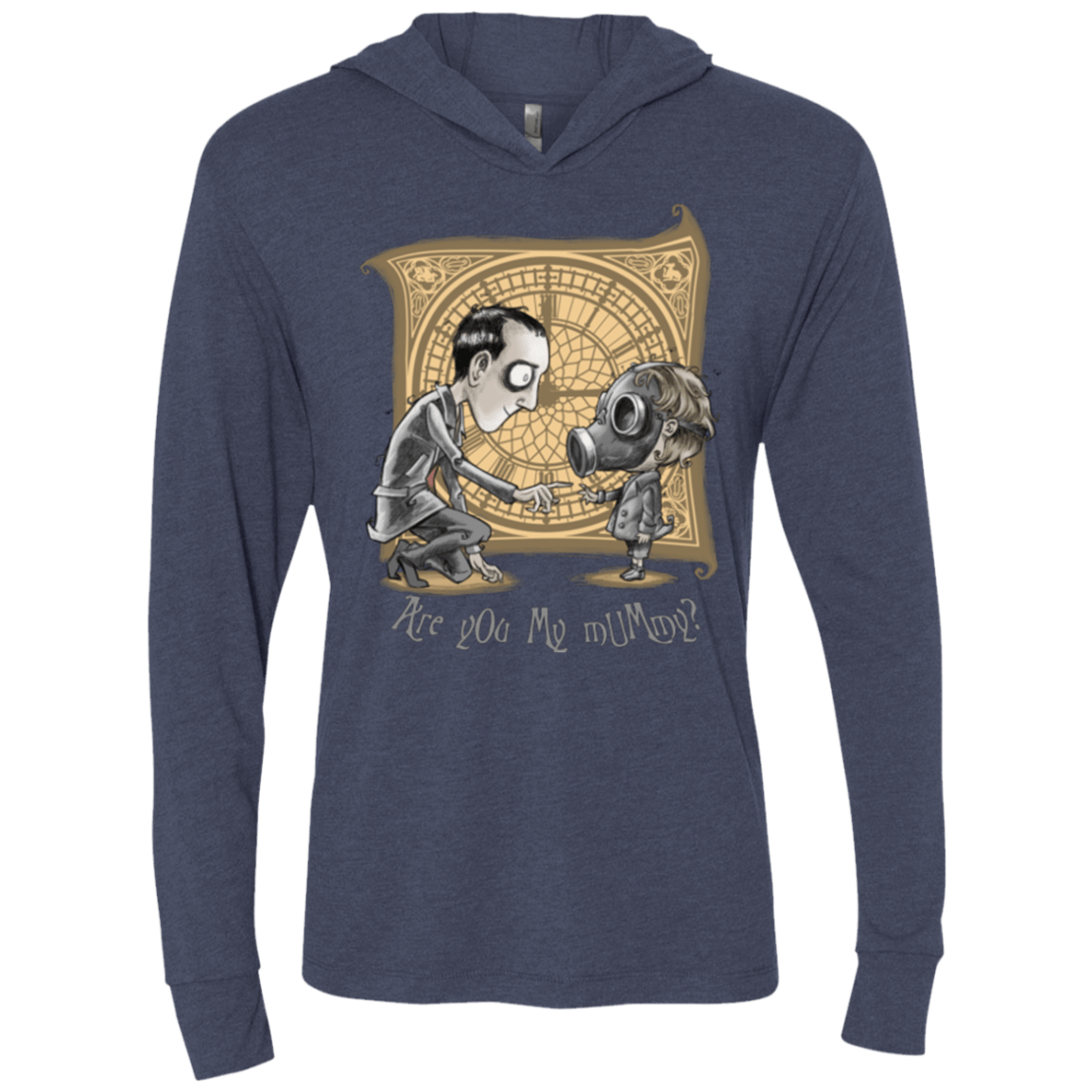 I Am Not Your Mummy Triblend Long Sleeve Hoodie Tee