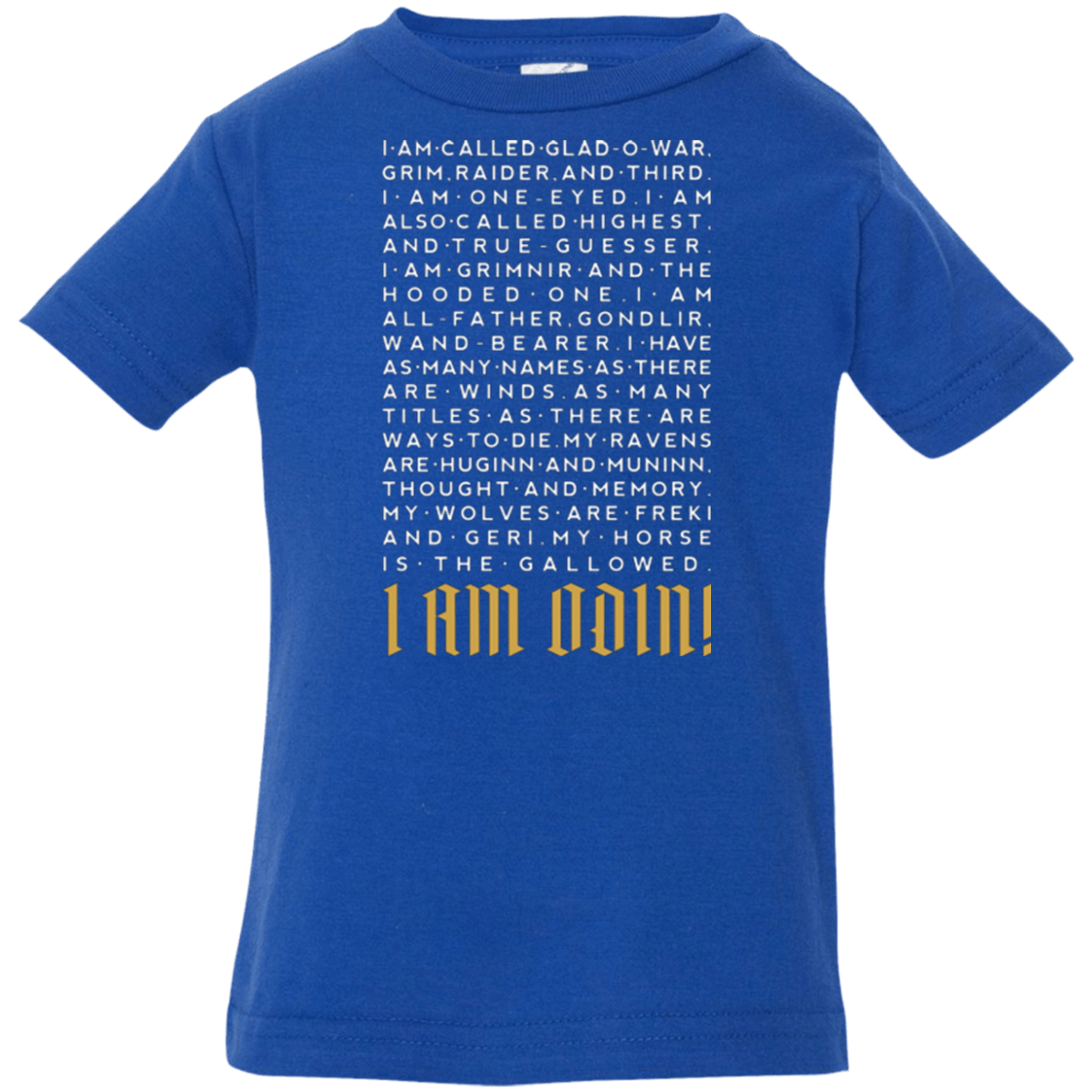 T-Shirts Royal / 6 Months I am Odin Infant Premium T-Shirt