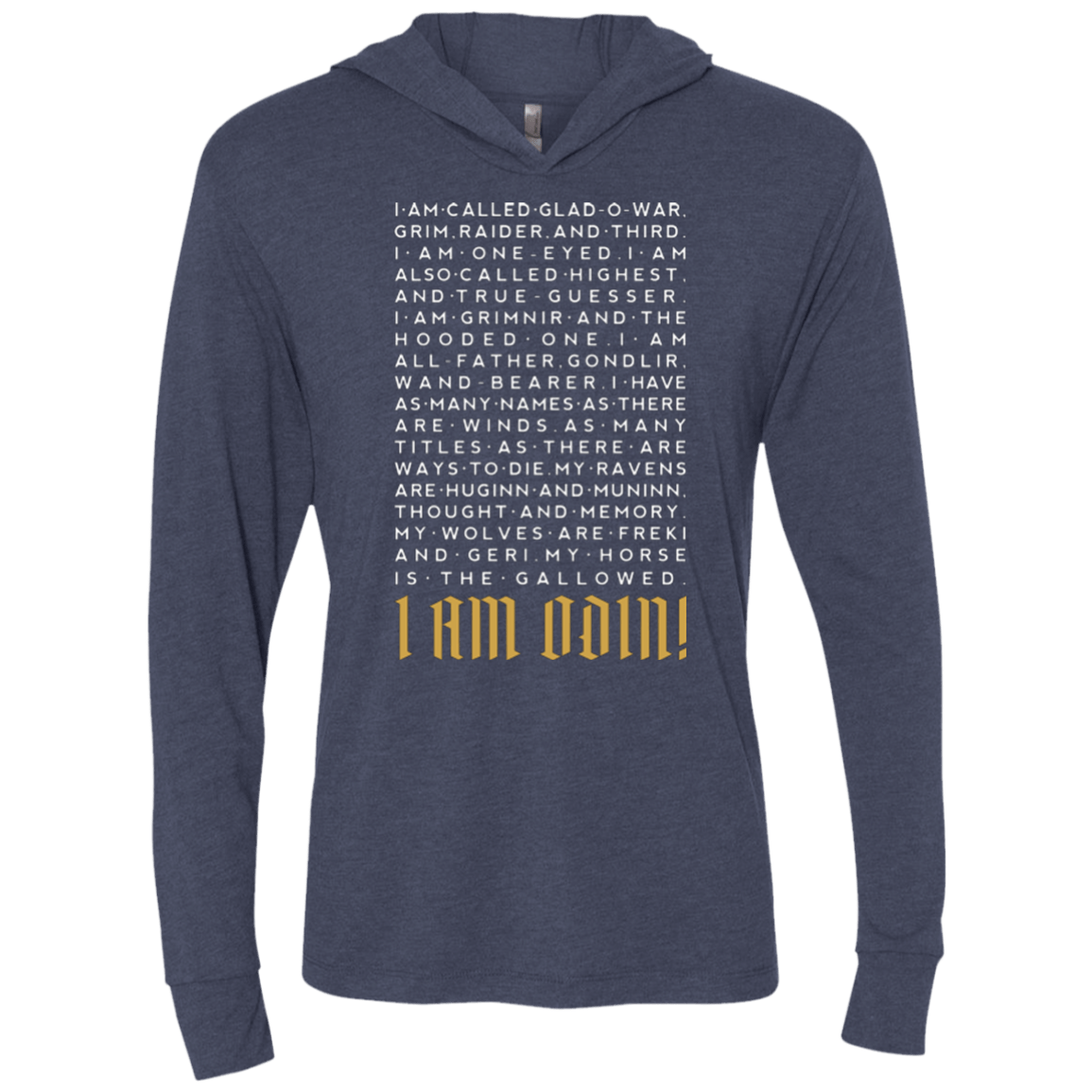 T-Shirts Vintage Navy / X-Small I am Odin Triblend Long Sleeve Hoodie Tee