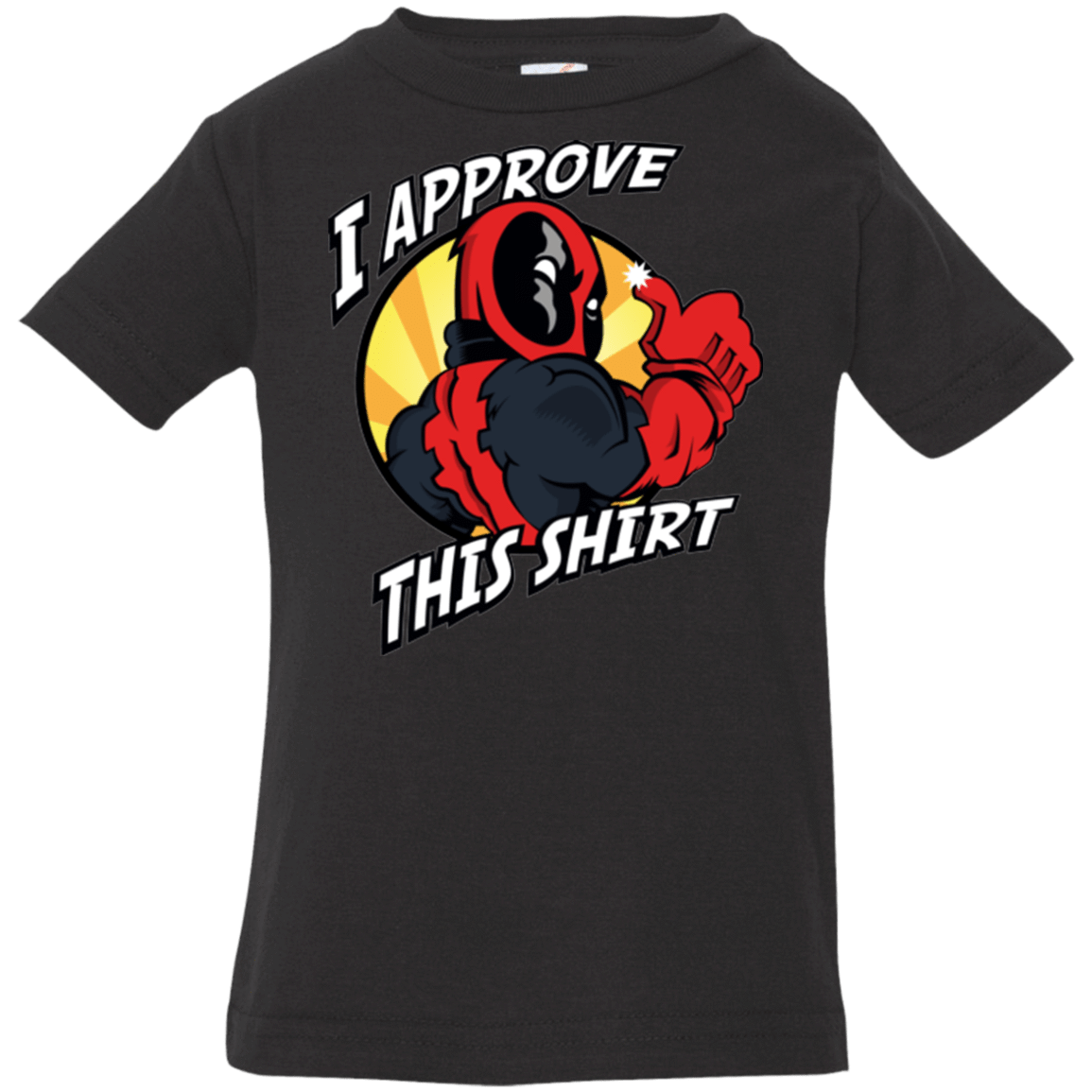 T-Shirts Black / 6 Months I Approve This Shirt Infant PremiumT-Shirt