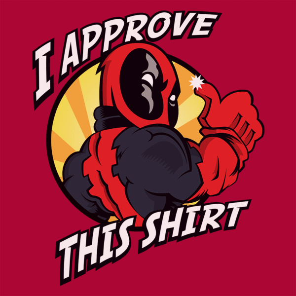 T-Shirts I Approve This Shirt T-Shirt